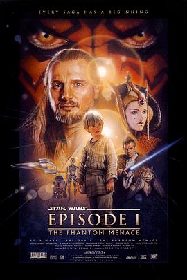 奈飞影视《星球大战前传1：幽灵的威胁 Star Wars: Episode I - The Phantom Menace》免费在线观看