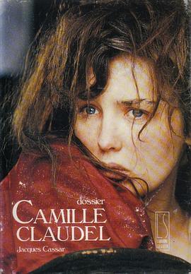 其他《卡蜜儿·克劳岱尔 Camille Claudel》1080p免费在线观看