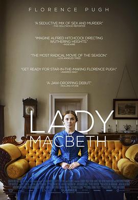 奈飞影视《麦克白夫人 Lady Macbeth》免费在线观看