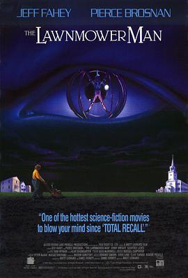 奈飞影视《割草者 The Lawnmower Man》免费在线观看