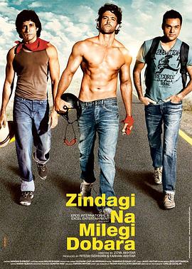 奈飞影视《人生不再重来 Zindagi Na Milegi Dobara》免费在线观看