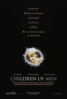 奈飞影视《人类之子 Children of Men》免费在线观看