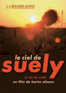 奈飞影视《天空中的苏丽 O Céu de Suely》免费在线观看