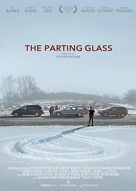 奈飞影视《破碎的玻璃 The Parting Glass》免费在线观看