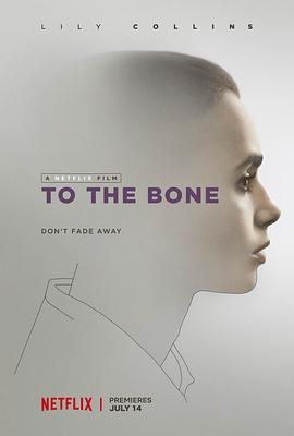 奈飞影视《骨瘦如柴 To the Bone》免费在线观看