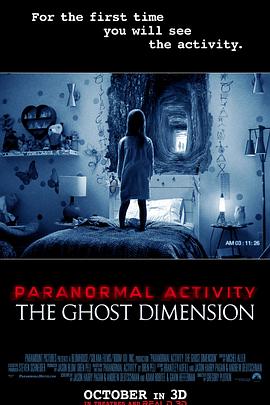 奈飞影视《鬼影实录5：鬼次元 Paranormal Activity: The Ghost Dimension》免费在线观看